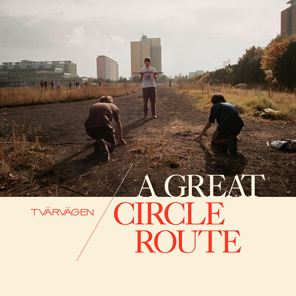 A Great Circle Route Lira   Tvarvagen A Great Circle Route 